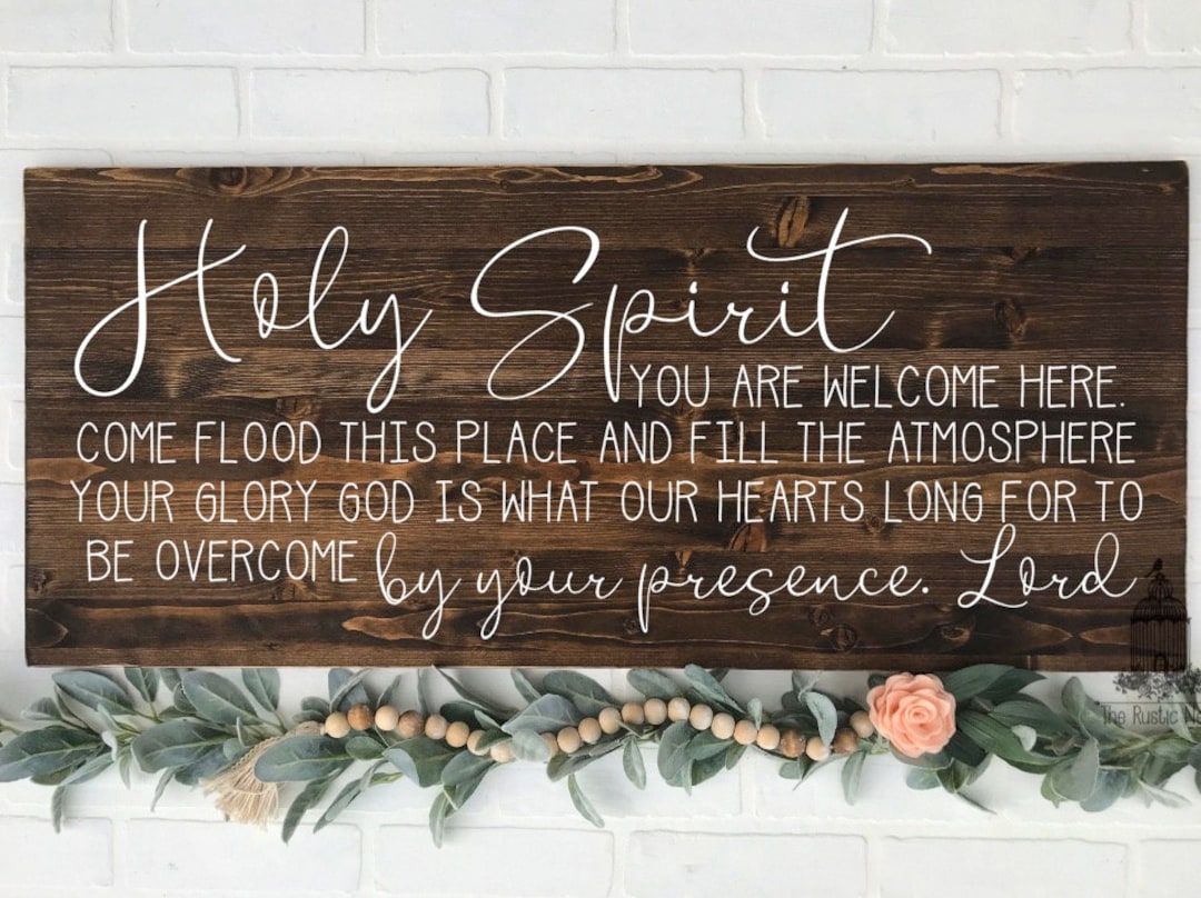 Holy Spirit You Are Welcome Here Sign | Scripture Signs | Living Room ...