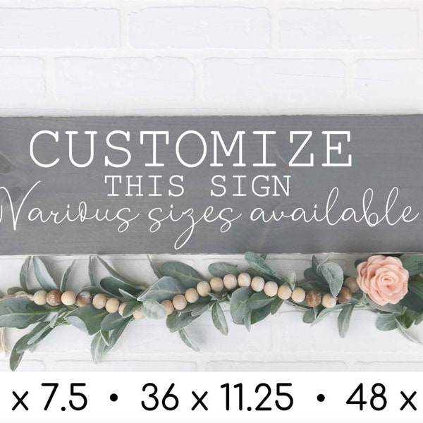 Customized Wood Sign | Custom Quote Sign | Create Your Own Custom Wood Sign | Personalized Custom Sign | Custom Wood Sign | Custom Sign