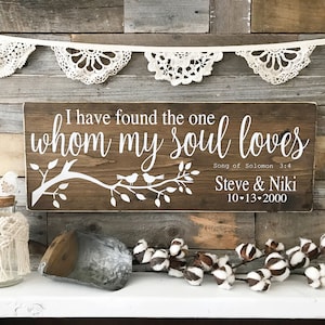 I have found the one whom my soul loves | Song of Solomon | Wedding Sign | Wedding Song Sign | Wedding Gift | Bible Sign TRN02