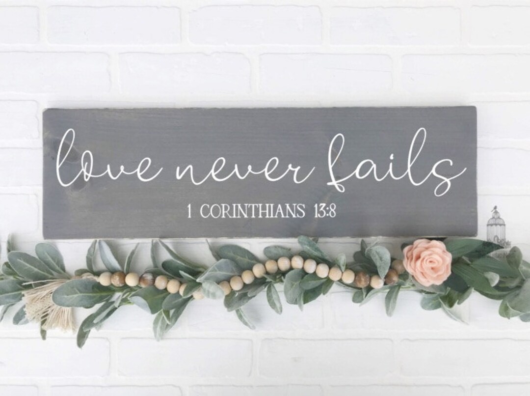 Love Never Fails Wood Sign - 1 Corinthians 13 Scripture - Etsy