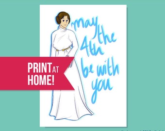 Star Wars Card | Printable Card | Greeting Card | May the 4th be With You | Princess Leia | Star Wars Quotes | Geek Store - INSTANT DOWNLOAD