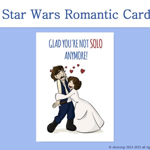 Printable Card Romantic Star Wars Card Glad You're not Solo anymore Star Wars Wedding Card Engagement Card Princess Leia Instant image 2