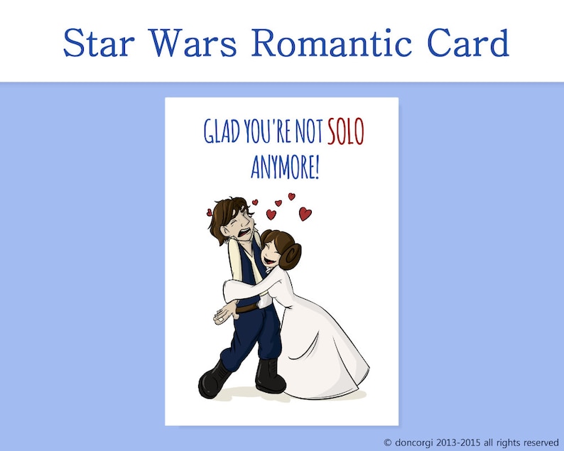 Printable Card Romantic Star Wars Card Glad You're not Solo anymore Star Wars Wedding Card Engagement Card Princess Leia Instant image 2