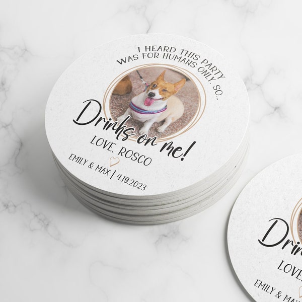 Custom Dog Wedding Coasters - Dog Wedding Favors - Drinks On Me Coasters - Funny Dog Wedding Items - Dog Lovers