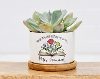 Thank You For Helping Me Bloom - Custom Teacher Mini Ceramic Planter - End of Year Teacher Gift