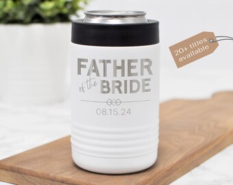 Custom Can Cooler, Father of the Bride Gift from Daughter, Wedding Can Coolers