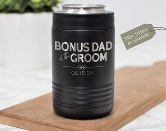Bonus Dad Wedding Can Cooler: Custom Stepdad Gift
