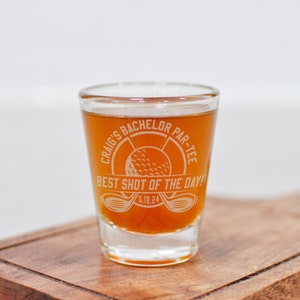 Golf Bachelor Par-Tee Shot Glasses - Custom Engraved Bachelor Party Shot Glass - Best Shot of the Day - Bachelor Weekend Party Favors