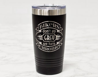 Engraved Biker Tumbler: "We Turn Chrome" - Motorcycle Gift