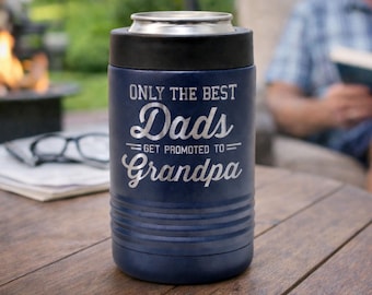 Only the Best Dads Get Promoted to Grandpa, Personalized Can Cooler Fathers Day Gift for Grandpa