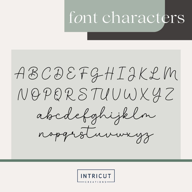 May include: A handwritten font sample featuring uppercase and lowercase letters, displayed in a cursive style. The text "font characters" is at the top. The logo for Intricut Creations is at the bottom.