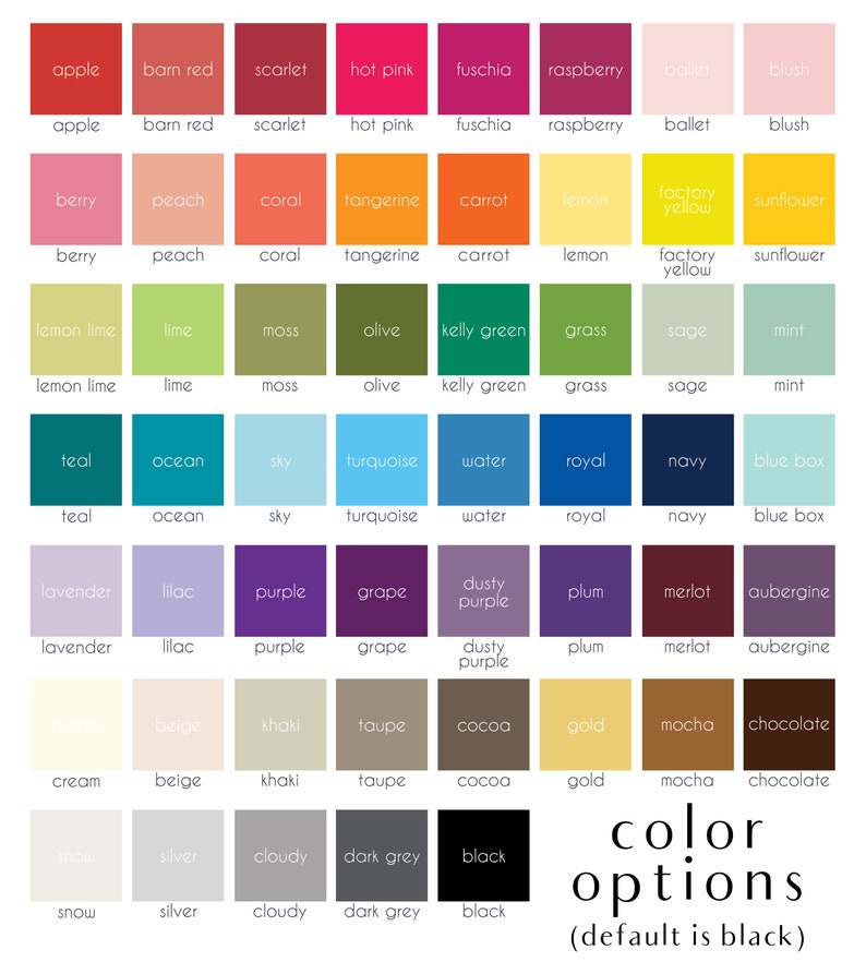 May include: A color chart featuring a grid of color swatches with names like "apple," "navy," and "mocha." The text "color options" is displayed below the swatches, with "(default is black)" underneath.