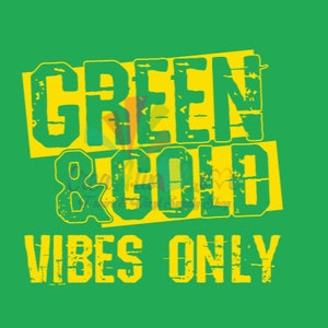 Green and Gold Vibes Only Digital File
