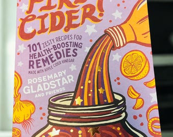 Fire Cider 101 Pikante Rezepte für gesundheitsfördernde Heilmittel aus Apfelessig Rosmarin Gladstar-Buch