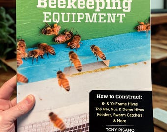 How To Build Your Own Beekeeping Equipment Book with Step-by-Step Instructions and Plans