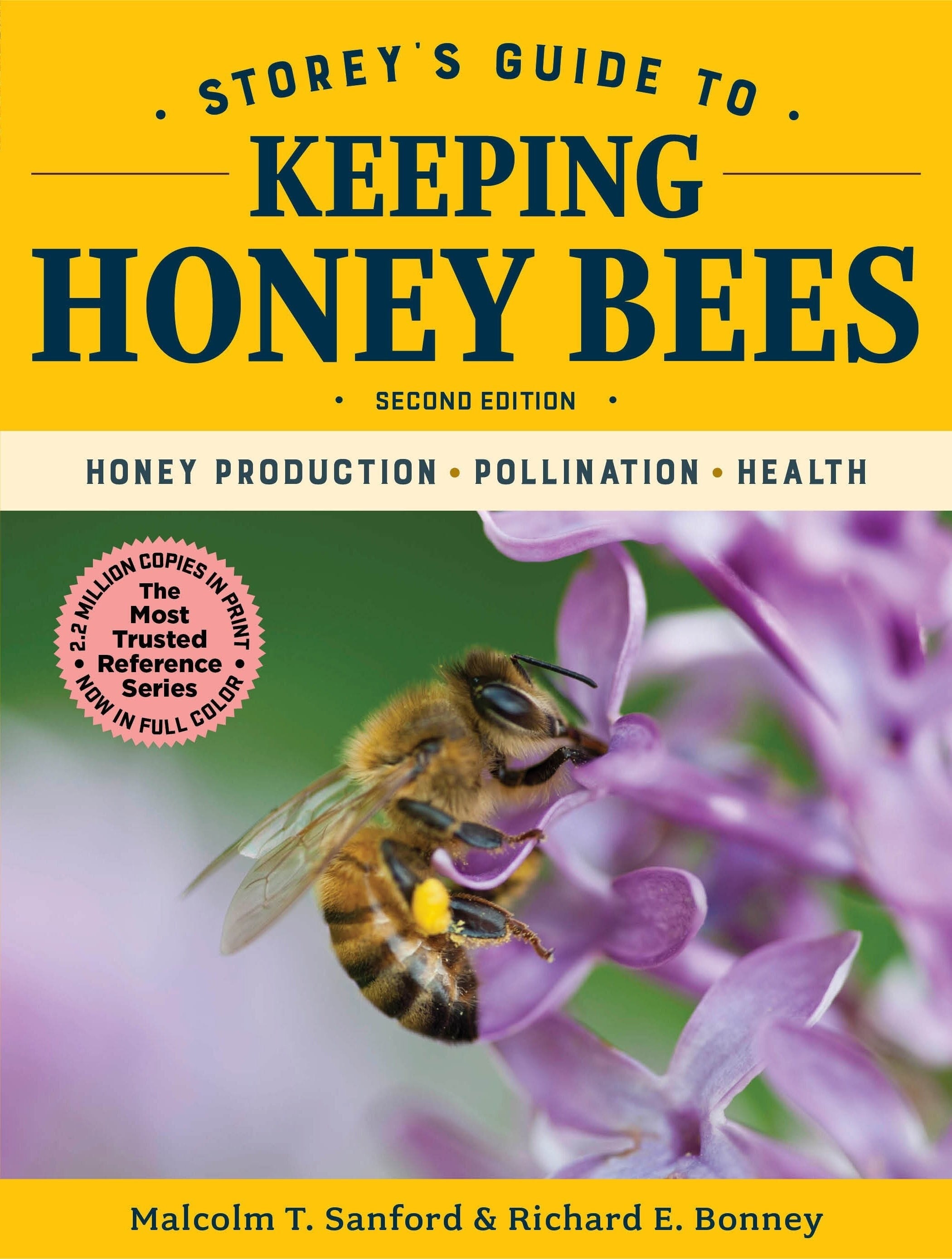 Storey's Guide to Keeping Honey Bees, 2nd Edition Honey Production, Pollination, Health, How to keep bees, beekeeping, start bee keeping