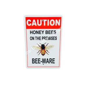 Honey Bee Sign Bee-Ware, Beekeeper Gift, Gift for him, Cool Gift, Valentines gift, Honey Bee, Christmas Gift, Beekeeping Signs, dad gift