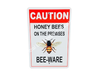 Honey Bee Sign Bee-Ware, Beekeeper Gift, Gift for him, Cool Gift, Valentines gift, Honey Bee, Christmas Gift, Beekeeping Signs, dad gift