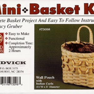 May include: A mini basket kit with instructions for making a wall pouch with Indian curls. The kit is by Nancy Gruber and is easy to make. The completion time is approximately 2 hours.