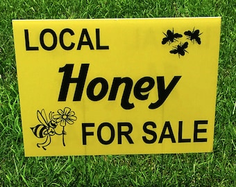 Local Honey For Sale Yard Sign, Honey Tool, Beekeeping sing, farmer&#39;s market sign, produce stand sign, beekeeping gift