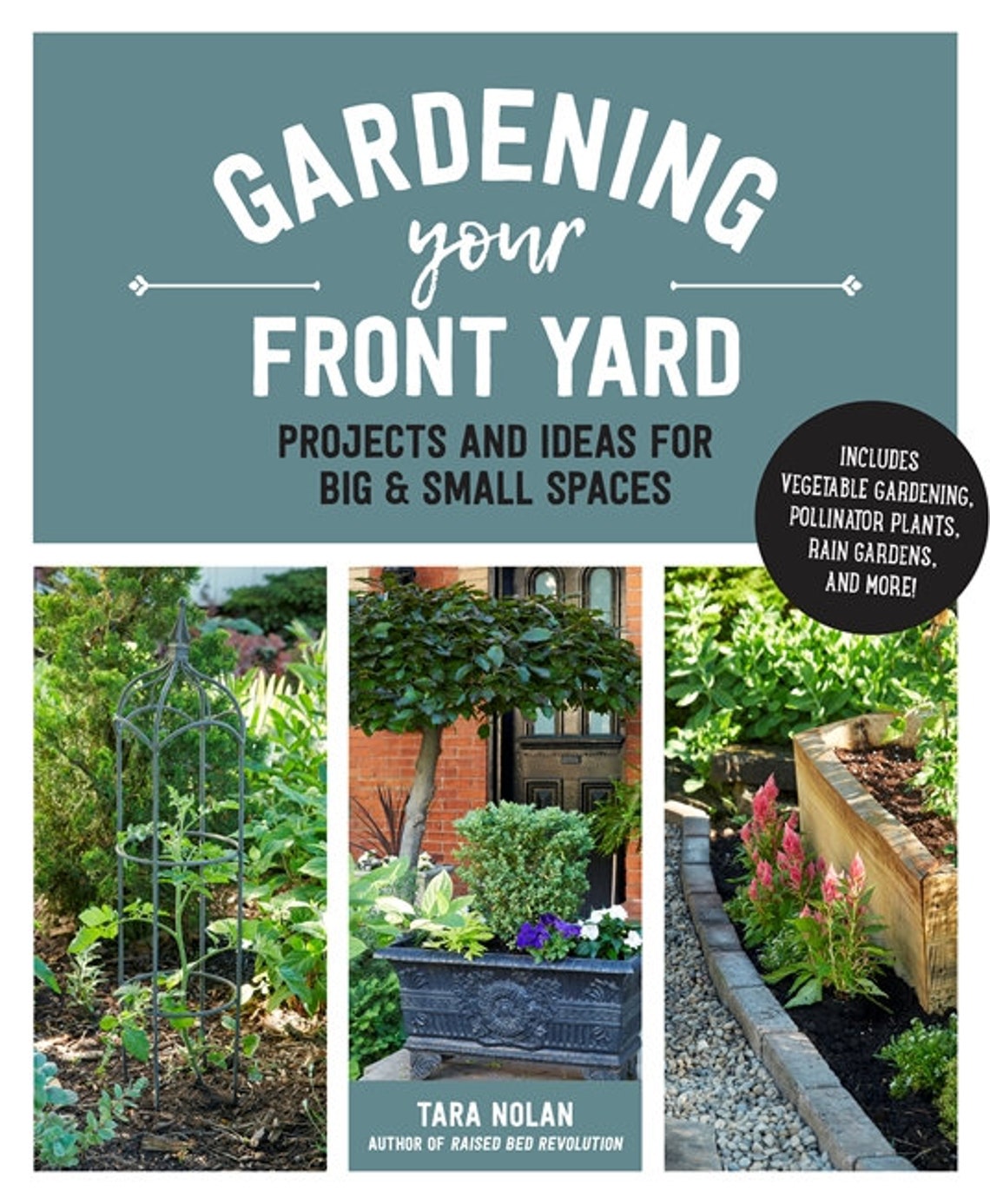 Gardening Your Front Yard, Projects and Ideas for Big & Small Spaces ...