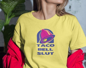 Taco Bell Shirt, Taco Bell Parody, Fast Food, Crunchwrap, I Love Tacos, Funny T Shirt, Hot Sauce