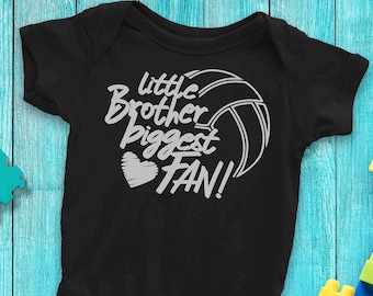 Little Brother Biggest Fan Volleyball Infant Body Suit