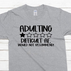 Unisex Adulting One Star Review Shirt, Review Humor Shirt, Adult Humor Shirt