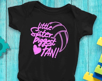 Little Sister Biggest Fan Volleyball Infant Body Suit