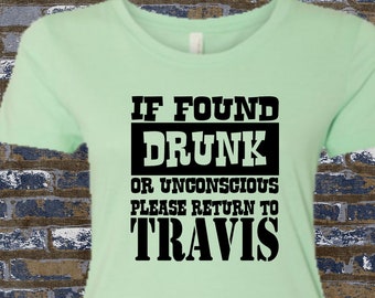 If Found Drunk Please Return to Husband Tee