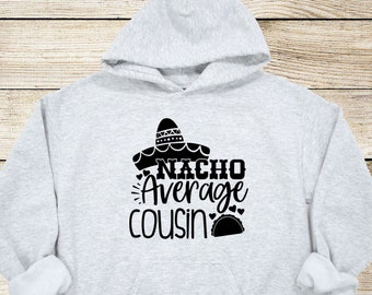 Nacho Average Cousin Youth Hoodie