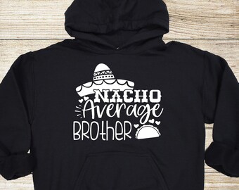 Nacho Average Brother Youth Hoodie