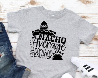 Nacho Average Big Brother Toddler Shirt