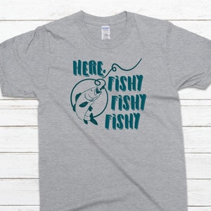 Men&#39;s Here Fishy Fishy Fishy Shirt, Fishing Shirt, Fisherman&#39;s Shirt, Husband Gift Shirt, Fishing Gift