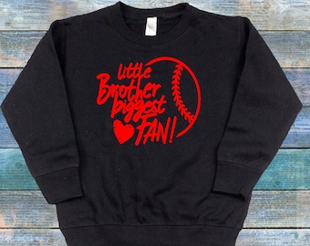 Little Brother Biggest Fan Baseball Sweat Shirt