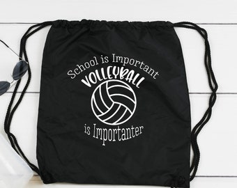 School Is Important But Volleyball Is Importanter Drawstring Bag