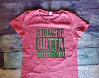Ready to Ship Distressed Straight Outta Soccer Practice Shirt Size M,