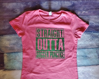 Ready to Ship Distressed Straight Outta Soccer Practice Shirt Size M,