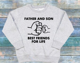 Father And Son Best Friends For Life Toddler Sweat Shirt