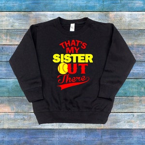 Dat is mijn zus daar softbal peuter sweat shirt, softbal broer zweet shirt, softbal zus sweat shirt, softbal trui