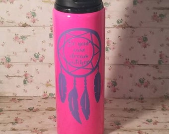 Ready to Ship Be Your Own Dream Catcher Aluminum Water Bottle