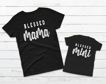 Blessed Mama Blessed Mini Matching Shirt