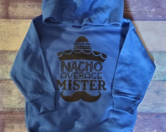 Ready to Ship Nacho Average Mister Toddler Hoodie Size 4T