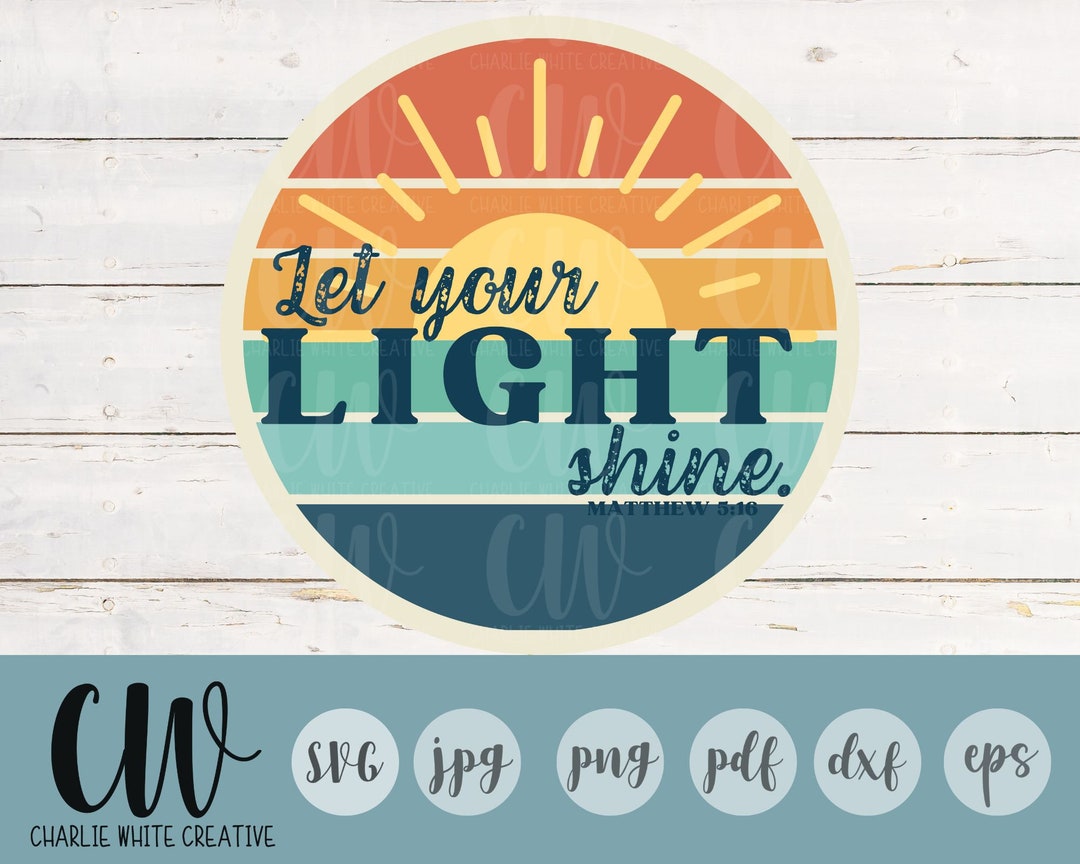 Retro Bible Verse SVG Let Your Light Shine SVG Bible Verse Cut File ...