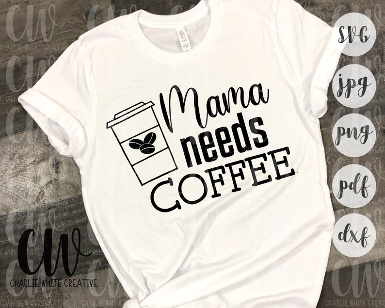 Download Mama Needs Coffee SVG Mommy and Me SVG Cut File Commercial ...