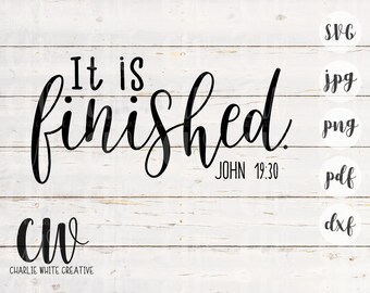It is Finished Easter SVG Easter Cut File Easter Bible Verse SVG Commercial Use SVG Instant Download
