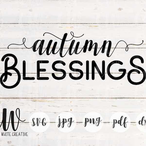 Autumn Blessings SVG Autumn Cut File Fall Farmhouse SVG Commercial Use SVG Instant Download