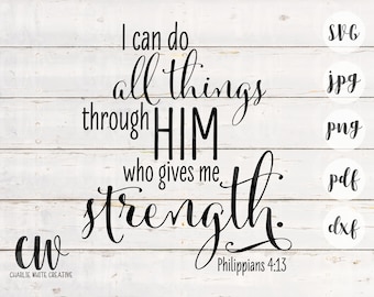 Bible Verse SVG Philippians 4:13 SVG Christian Cut File Bible Verse Commercial Use SVG Instant Download