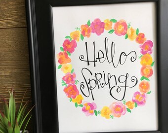 Hello Spring, Spring print, Spring Decor, Easter decor, Spring Sign, Hello Spring Print, 8x10