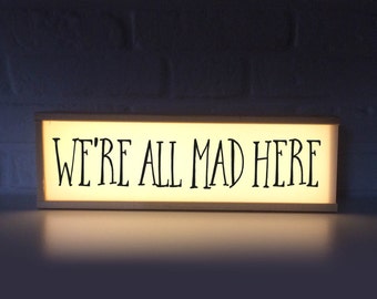Alice in wonderland light box - We're all mad here - cheshire cat - alice in wonderland lamp - lighting - bedroom light - lighted sign